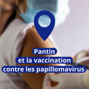Pantin et la vaccination contre les papillomavirus