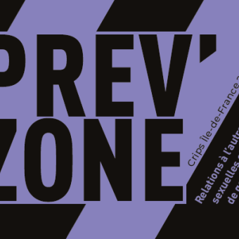 Outil Crips 2025 Prev'Zone Relations à l'autre, orientations sexuelles, identités de genre